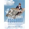 youcanprint 42 straordinari racconti motivazionali: Libera il tuo potere interiore