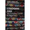 Routledge Colloquial Zulu: The Complete Course for Beginners