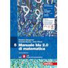 Zanichelli Matematica blu 2.0. Con laZ Tutor. Per le Scuole superiori (Vol. 5)