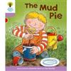 OUP Oxford Oxford Reading Tree: Level 1+: More First Sentences C: Mud Pie