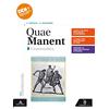 Poseidonia Scuola Quae manent. Grammatica. Per i Licei e gli Ist. magistrali. Con e-book. Con espansione online