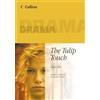 HarperCollins UK The Tulip Touch (Collins Drama): Is anyone born evil? A powerful story about troubled teenagers.
