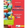 Petrini Colori della matematica. Ediz. rossa. Con Quaderno 3. Per il secondo biennio e il quinto anno delle Scuole superiori. Con e-book. Con espansione online (Vol. 1)