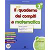 Mondadori Education, Signorelli Scuola mio quaderno dei compiti di matematica. Per la 2ª classe elementare. Con fascicolo. Con CD Audio. Con CD-ROM. Con espansione online