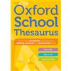 OUP Oxford Oxford School Thesaurus: Children's English Thesaurus for Age 10+ - Year Group 6 & 7 - Ideal for Homework, Literacy & KS2-KS3 Support