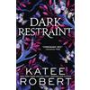 Sourcebooks, Inc Dark Restraint : A Divinely Dark Romance Retelling of Ariadne and the Minotaur (Dark Olympus 7)