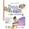 Petrini La città dei libri e delle emozioni. Mito ed Epica. Per la Scuola media. Con e-book. Con espansione online