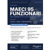 Athena Edizioni CONCORSO MAECI 95 FUNZIONARI - AREA AMMINISTRATIVA CONTABILE E CONSOLARE: Manuale Completo. Incluso Kit Preparazione Concorso Online: Accesso ai Compendi Digitali e App Simulazioni con Quiz Spiegati