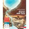 Zanichelli Scienze della terra. Per le Scuole superiori. Con e-book