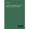 Antigonos Verlag Die Metra des Tragikers Seneca. Ein Beitrag zur lateinischen Metrik