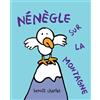 L'Ecole des Loisirs Nénègle sur la montagne