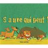 Père Castor-Flammarion Sauve qui peut !: D'après la tradition indienne