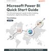 Packt Publishing Microsoft Power BI Quick Start Guide: The ultimate beginner's guide to data modeling, visualization, digital storytelling, and more