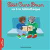 Bayard jeunesse Petit Ours Brun va à la bibliothèque