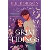HQ Grim Tidings: The BRAND-NEW for 2026 magical, cozy, paranormal romance from the Sunday Times bestselling author of AND NOW, BACK TO YOU and GOOD SPIRITS!: Book 2
