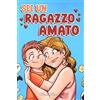 Special Art Sei un Ragazzo Amato: Una raccolta di Storie motivazionali sulla famiglia, l'amicizia, l'autostima e l'amore