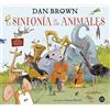 Destino Infantil & Juvenil La sinfonía de los animales: El primer libro infantil de Dan Brown