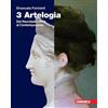 Zanichelli Artelogia. Per le Scuole superiori. Con e-book. Con espansione online. Dal Neoclassicismo al contemporaneo (Vol. 3)