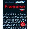 Assimil Italia Francese. Quaderno di esercizi. Intermedi: Cahier d'excercices Francais pour Italiens intermediaire