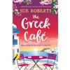 Bookouture The Greek Café: An absolutely gorgeous and feel-good summer holiday romance