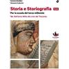 D'Anna Storia e storiografia plus. Per le Scuole superiori. Con e-book. Con espansione online. Dall'anno Mille alla crisi del Trecento-Dalla nascita dello stato... (Vol. 1)