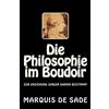 CreateSpace Independent Publishing Platf Die Philosophie im Boudoir: Zur Erziehung junger Damen bestimmt