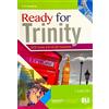 ELI Ready for Trinity. GESE grades 3-4 and ISE foundation. Per la Scuola media. Con e-book. Con espansione online: Book + CD Grades 3-4