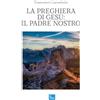 L'Onda La preghiera di Gesù: il Padre Nostro