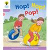 OUP Oxford Oxford Reading Tree: Level 1+: Decode and Develop: Hop, Hop, Pop!