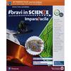 Edizioni Scolastiche Bruno Mondadori #bravi in scienze. Ediz. tematica. Con La materia, La vita, Il corpo umano, La Terra. Con Imparafacile. Con Libro Liquido. Con Didastore. Per la Scuola media. Con ebook. Con espansione online