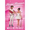 Millie Perez HOME RUNNER: A RUNAWAY BRIDE BASEBALL ROMANCE (NEW YORK MONARCHS BOOK 3)