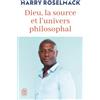 J'ai lu Dieu, la source et l'univers philosophal