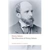 OUP Oxford The Education of Henry Adams