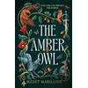 Solaris The Amber Owl: Volume 1 (The Heartwood Duology)