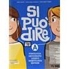 SEI Si può dire. Ediz. blu. Con Schemi di sintesi e ripasso, Schede di lessico e Laboratorio. Per la Scuola media. Con e-book. Con espansione online. Con DVD-ROM (Vol. A)
