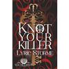 Phoenix Borne Press Knot Your Killer: Reverse Harem Omegaverse Standalone Series: 2