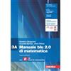 Zanichelli Manuale blu 2.0 di matematica. Confezione 3 con laZ Tutor. Per le Scuole superiori
