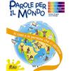 Gaia La casa e le persone che ci abitano. Parole per il mondo. Per la Scuola elementare