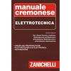 Zanichelli Manuale Cremonese di elettrotecnica