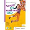 Marietti Scuola Sempre più movimento. Ediz. slim. Per le Scuole superiori. Con e-book. Con espansione online