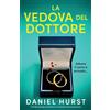 Bookouture La vedova del Dottore: Un thriller psicologico mozzafiato con un finale che ti lascerà senza parole: 2