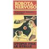 La Salamandra Robota nervoso n. 2. Fantascienza fantastico e socialità. Utopia fra le stelle