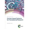 Royal Society of Chemistry Human-based Systems for Translational Research: Volume 41