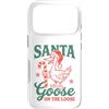 Funny Sarcastic Christmas Custodia per iPhone 17 Pro Santa Goose On The Loose Funny Christmas Goose Lover