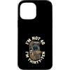 Im Not Forty Im Thirty Ten Funny Birthda Custodia per iPhone 13 Pro Max Io non sono 40 Im 30 Dieci Compleanno