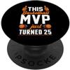 Retro Birthday Party Supply for Basketba Questo MVP di basket ha appena compiuto una festa di compleanno di 25 anni PopSockets PopGrip Adesivo