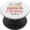 Funny Sarcastic Christmas I'm Only A Morning Person On Christmas Funny Xmas PopSockets PopGrip Adesivo