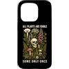 Botany Mushroom Plant Lover Dark Humor G Custodia per iPhone 15 Pro Tutte le piante sono commestibili alcune solo una volta teschio di funghi vintage