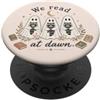 We Read At Dawn Divertente amante dei libri fantasma procione lettura Halloween PopSockets PopGrip Adesivo
