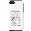 Christmas Book Club Custodia per iPhone SE (2020) / 7/8 Let It Snow I've Got Books Snowman Reading Winter Reader